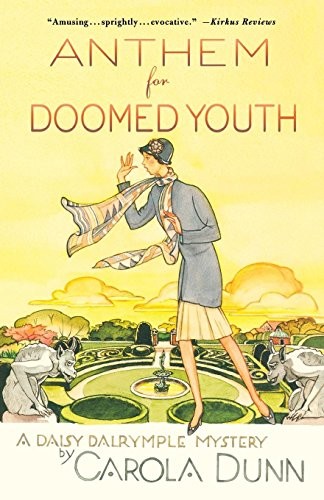 Anthem for Doomed Youth (Daisy Dalrymple Mysteries),Carola Dunn-