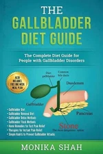 Monika Shah Gallbladder Diet (Paperback) Health Cookbooks and Diet Guides