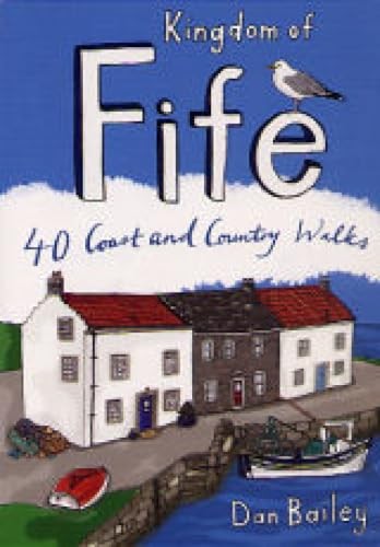 Kingdom of Fife 40 Coast and Country Walks by Dan Bailey (Paperback Book) - Image 2