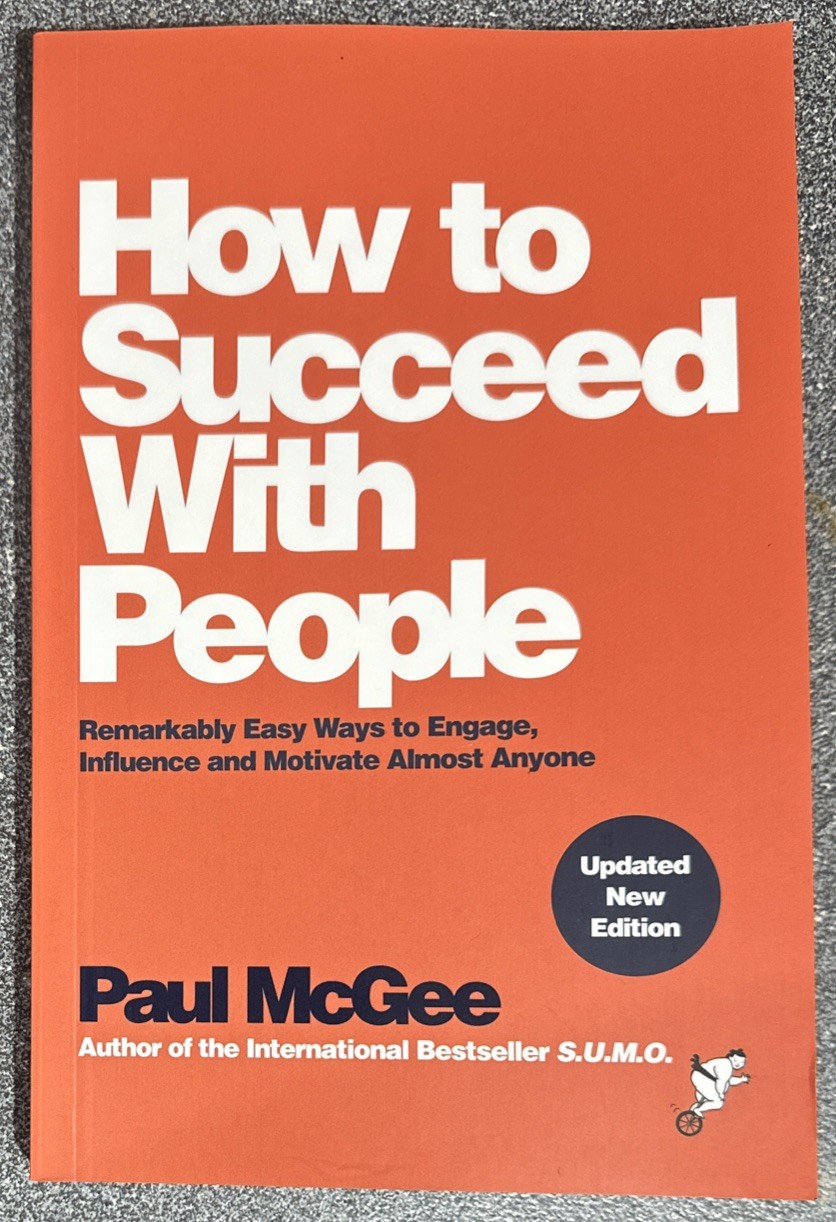How to Succeed with People by Paul  McGee (Paperback Book) Updated New Edition