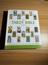 Tarot Bible : The Definitive Guide to the Cards and Spreads by Sarah Bartlett...