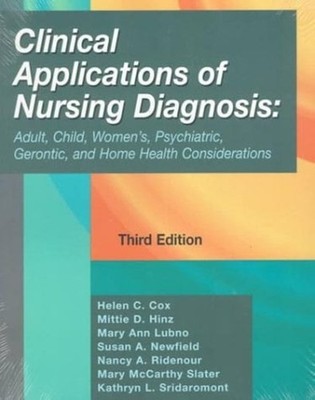 Clinical Applications of Nursing Diagnosis : Adult, Child, Women'
