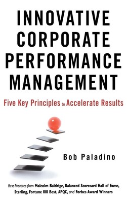 Innovative Corporate Performance Management: Five Key Principles to Accelera...