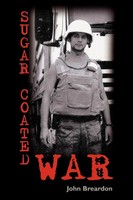 Sugar Coated War John Breardon Taschenbuch Kartoniert / Broschiert Englisch 2006