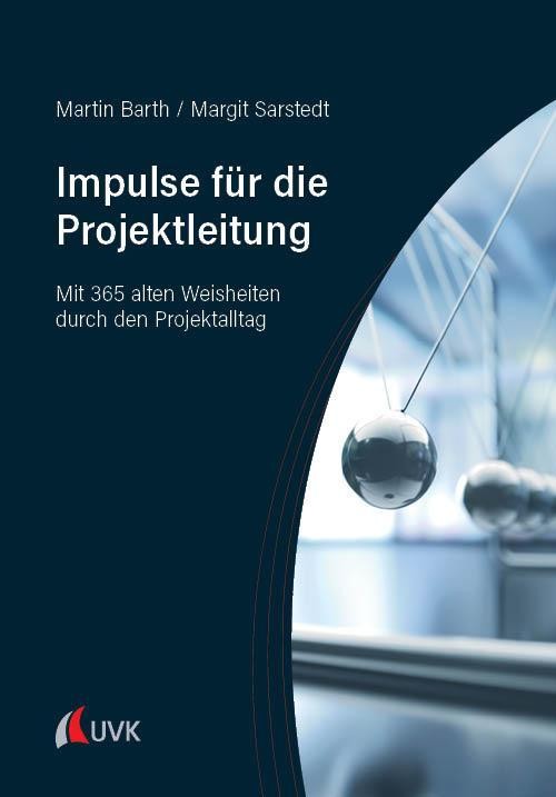 Impulse für die Projektleitung: Mit 365 alten Weisheiten durch den Projektalltag - Bild 3