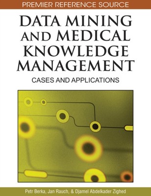 Berka - Data Mining and Medical Knowledge Management  Cases and Applic - X555z