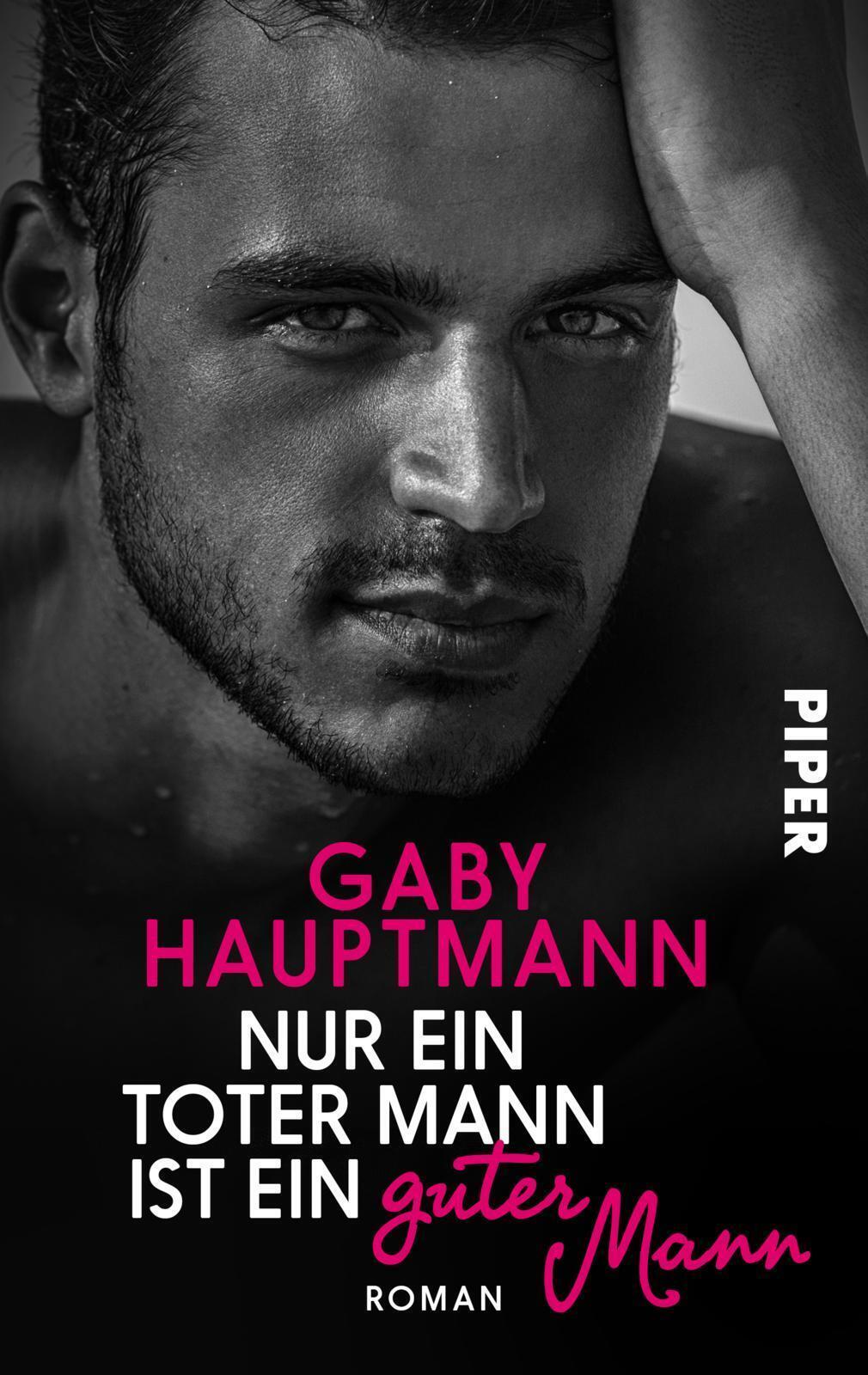 Thumbnail - Nur Ein Toter Mann Ist Ein Guter Mann | Roman | Gaby Hauptmann |