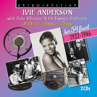 Various Artists Ivie Anderson: It Don't Mean a Thing: Her 54 Finest 1932-19 (CD)