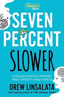 Seven Percent Slower - A Simple Tri..., Linsalata, Drew
