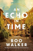 Boo Walker - An Echo In Time A Novel - Paperback - G245Z