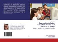 Developing Inclusive Education Policies And Practices In Turkey Aysegul Ciyer