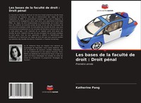 Katherine Pang | Les Bases De La Faculté De Droit : Droit PéNal | Taschenbuch