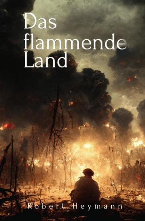 Thumbnail - Das Flammende Land Robert Heymann