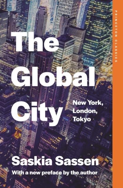 The Global City: New York, London, Tokyo by Saskia Sassen NEW - Image 2