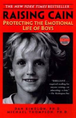 Raising Cain: Protecting the Emotional Life of Boys - Hardcover - VERY GOOD