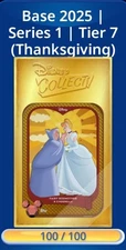 Topps Disney Collect THANKSGIVING BASE 100 Card TIER 7 + AWARD CARD