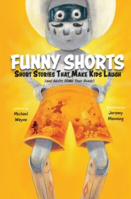Manning - FUNNY SHORTS  Short Stories That Make Kids Laugh and Adults - X555z