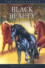 Black Beauty: An Animal Classic (Fast Track Classics) By Anna Se