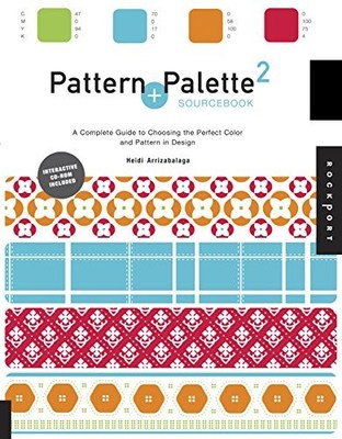 Pattern and Palette Sourcebook 2: A C..., Arriza, Heidi