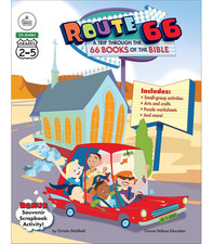 Carson Dellosa Route 66: the 66 Books of the Bible for Kids—Grades 2-5 Bible Sto