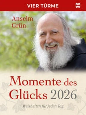 VIER-TÜRME GMBH VERLAG Momente des Glücks 2026 Anselm Grün