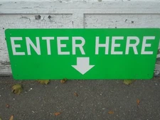 Vintage Road Traffic Sign ENTER HERE GREEN Aluminum Metal DOT 42" x 16" Large