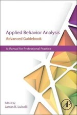 Applied Behavior Analysis Advanced Guidebook:...