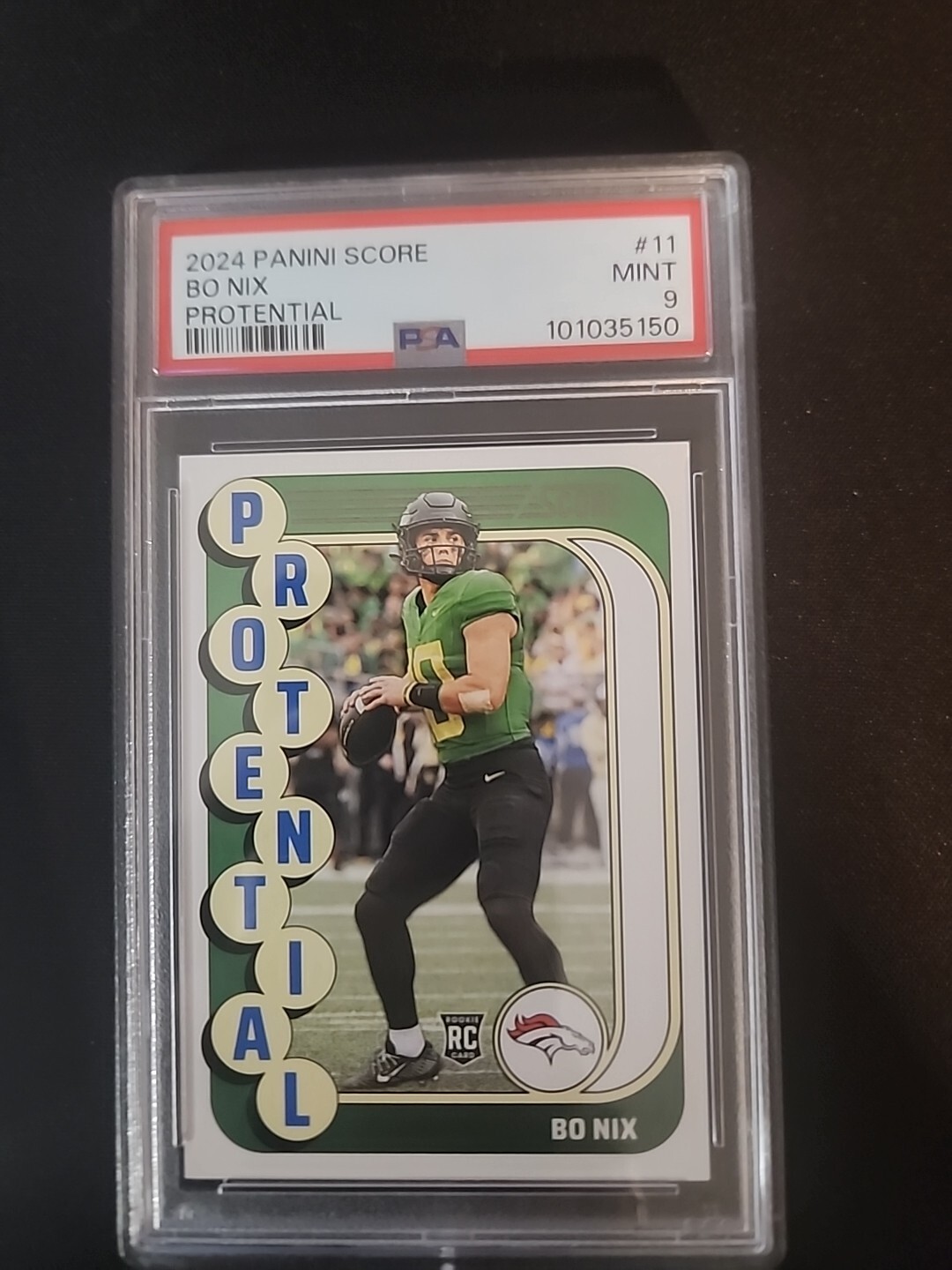 2024 Score - Protential #11 Bo Nix (PSA 9 MINT RC!!!!)