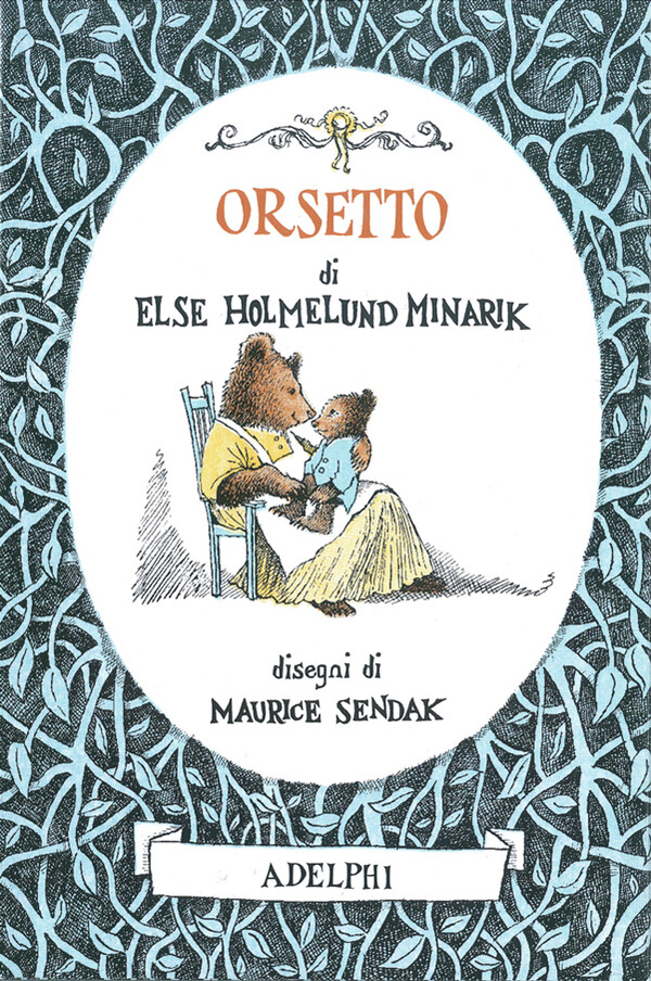 Libri Minarik Else Holmelund / Maurice Sendak - Orsetto. Ediz. Illustrata