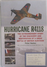 Hurricane R4118: The Extraordinary Story of the Dis... by Vacher, Peter (SIGNED)