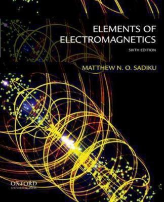 Elements of Electromagnetics [The Oxford Series in Electrical and Computer Engin