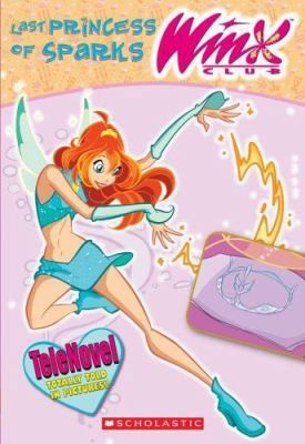 Winx Club: Last Princess of Sparks (telenovel #2)