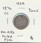 USA: 1876-CC Seated Liberty 10c Dime Carson City Mint, holed, Scarce
