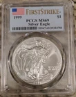 1999 $1 AMERICAN SILVER EAGLE PCGS MS69 FLAG FIRST STRIKE LABEL