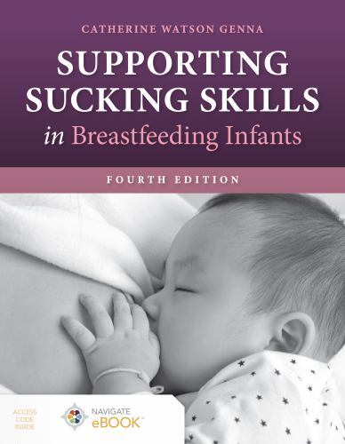 Supporting Sucking Skills in Breastfeeding  by Catherine Watson Genna PAPERBACK - Image 3