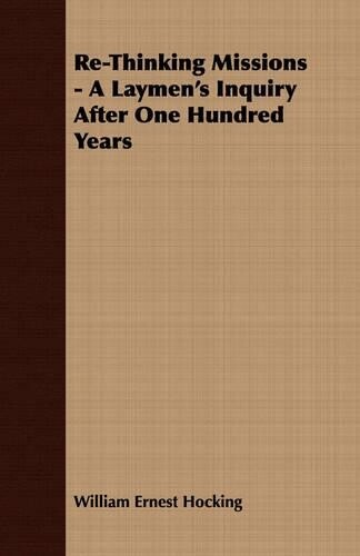 Thumbnail - William Ernest Re-thinking Missions - A Laymen's Inquiry After On