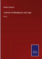 William Hamilton | Lectures On Metaphysics And Logic | Buch | Englisch (2022)