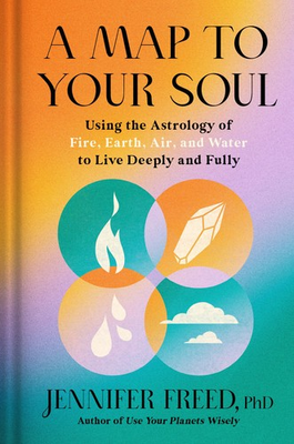 #ad A Map to Your Soul: Using the Astrology of Fire Earth Air and Water to Li... $5.32
