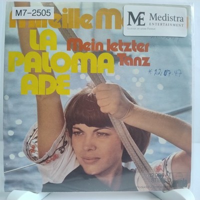 Mireille Mathieu   La Paloma Ade / Mein Letzter Tanz, 7'' Vinyl (G+/G), M7-2505