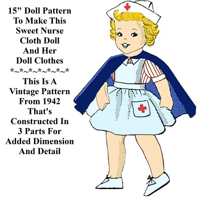 15'' Doll & Doll Clothes Sewing Pattern, Vintage Nurse Pattern & Her Clothes