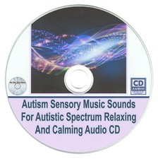 Autism Sensory Music Sounds For Autistic Spectrum Relaxing And Calming Audio CD 