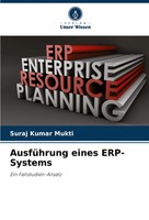 Suraj Kumar Mukti | AusfüHrung Eines Erp-Systems | Taschenbuch | Deutsch (2024)