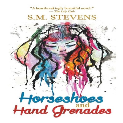 Horseshoes and Hand Grenades A Novel S.M. Stevens Paperback S.M.