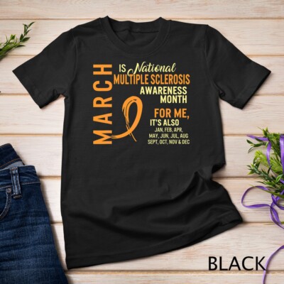 March is National Multiple Sclerosis Awareness Month Orange Unisex T-shirt