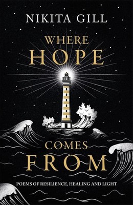 Where Hope Comes From | Nikita Gill | englisch