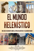 El Mundo HeleníStico | Captivating History | Taschenbuch | Spanisch | 2021