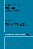 Philosophy In Mind The Place Of Philosophy In The Study Of Mind Michael (U. A.)