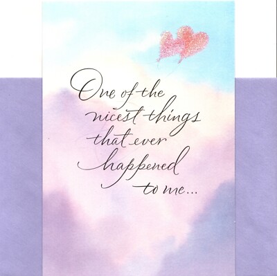 Love & Romance Nicest Thing That Ever Happened To Me Is You Heart Hallmark Card