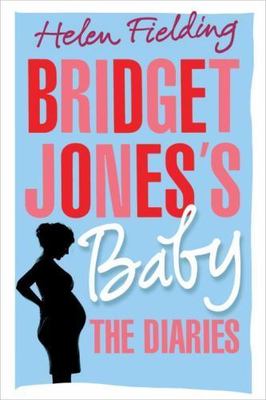 Bridget Jones's Baby : The Diaries by Helen Fielding (2016, Hardcover)