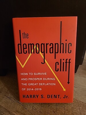 The Demographic Cliff: How to Survive and Prosper During the Great Deflation of